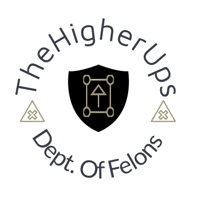 TheHigherUps Department of Felons Logo